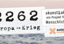 22.06. | Kunstaktion „2262 – Europa im Krieg“ ein Projekt für die Menschlichkeit | Ostritz 22.06. | Kunstaktion „2262 – Europa im Krieg“ ein Projekt für die Menschlichkeit | Ostritz
