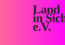Spendenaufruf: Land in Sicht e.V. – Mehr Demokratie und kulturelle Vielfalt!
