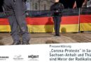 „Corona-Proteste“ in Sachsen, Sachsen-Anhalt und Thüringen sind Motor der Radikalisierung