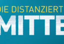 Mitte-Studie 2023: Die distanzierte Mitte