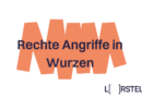 Rechte Angriffe in Wurzen