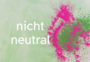 nicht neutral