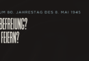 Ein Tag der Befreiung? Ein Tag zum Feiern? Statement zum 80. Jahrestag des 8. Mai 1945