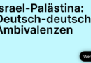 Israel-Palästina: Deutsch-deutsche Ambivalenzen