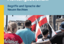 „Achtungszeichen! Begriffe und Sprache der Neuen Rechten“