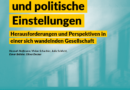 „Engagement und politische Einstellungen: Herausforderungen und Perspektiven in einer sich wandelnden Gesellschaft“