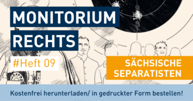 Monitorium Rechts #09: Sächsische Separatisten
