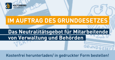 Das Neutralitätsgebot für Mitarbeitende von Verwaltung und Behörden Neue Handreichung: Im Auftrag des Grundgesetzes