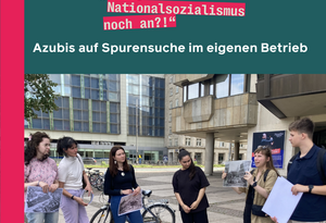 Neuer Podcast zu unserem Projekt „Was geht mich der Nationalsozialismus noch an?! Azubis auf Spurensuche im eigenen Betrieb“.