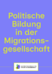 Thesenpapier: Politische Bildung in der Migrationsgesellschaft